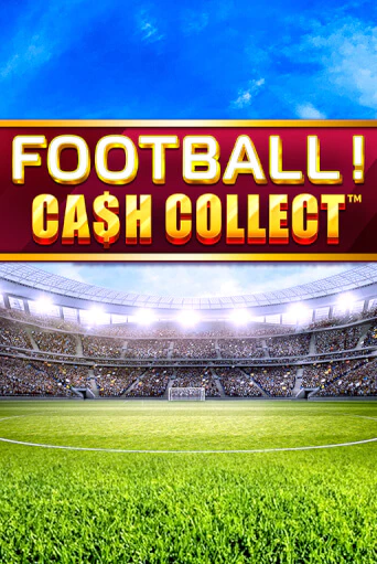 Football - Cash Collect играть на фантики | Pin-Up бесплатно