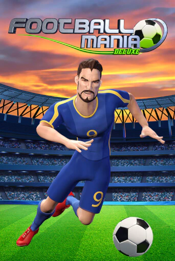 Football Mania Deluxe играть на фантики | Pin-Up бесплатно