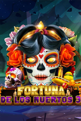 Fortuna De Los Muertos 3 играть на фантики | Pin-Up бесплатно