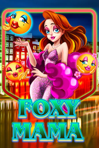 Foxy Mama играть на фантики | Pin-Up бесплатно
