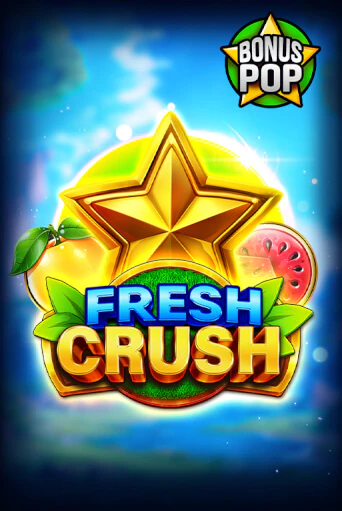 Fresh Crush играть на фантики | Pin-Up бесплатно