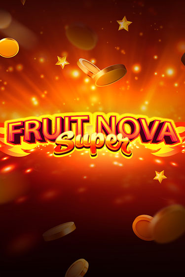 Fruit Super Nova играть на фантики | Pin-Up бесплатно