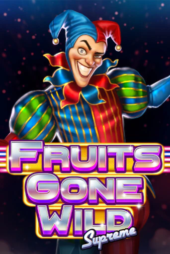 Fruits Gone Wild Supreme играть на фантики | Pin-Up бесплатно