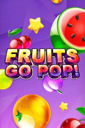 Fruits Go Pop! играть на фантики | Pin-Up бесплатно