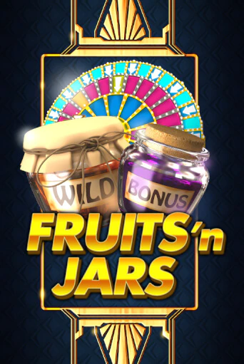 Fruits´n Jars играть на фантики | Pin-Up бесплатно