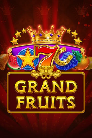 Grand Fruits играть на фантики | Pin-Up бесплатно