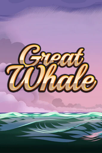 Great Whale   играть на фантики | Pin-Up бесплатно