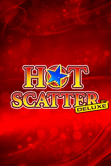 Hot Scatter Deluxe играть на фантики | Pin-Up бесплатно