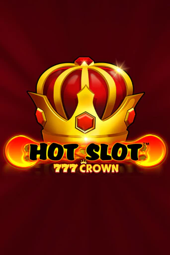 Hot Slot™: 777 Crown играть на фантики | Pin-Up бесплатно