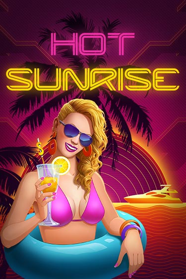 Hot Sunrise™ играть на фантики | Pin-Up бесплатно