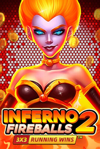 Inferno Fireballs 2: Running Wins играть на фантики | Pin-Up бесплатно