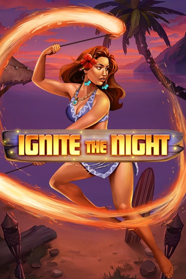 Ignite the Night играть на фантики | Pin-Up бесплатно