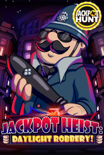 Jackpot Heist: Daylight Robbery играть на фантики | Pin-Up бесплатно