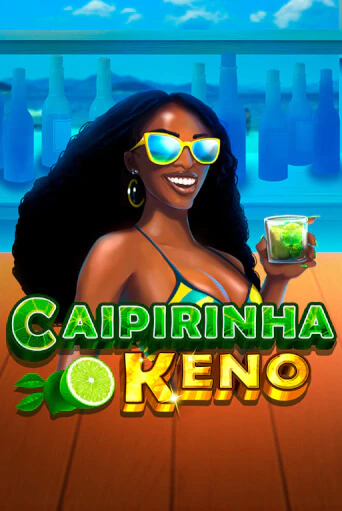 Caipirinha Keno играть на фантики | Pin-Up бесплатно