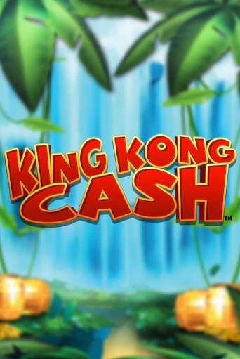 King Kong Cash играть на фантики | Pin-Up бесплатно