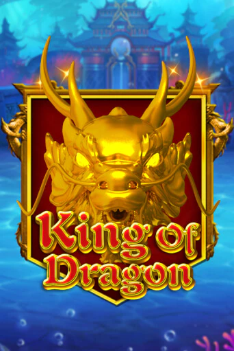 King Of Dragon играть на фантики | Pin-Up бесплатно