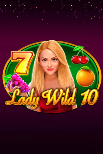 Lady Wild 10 играть на фантики | Pin-Up бесплатно