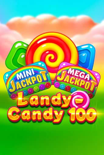 Landy-Candy 100 играть на фантики | Pin-Up бесплатно