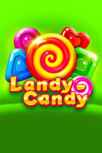 Landy-Candy играть на фантики | Pin-Up бесплатно