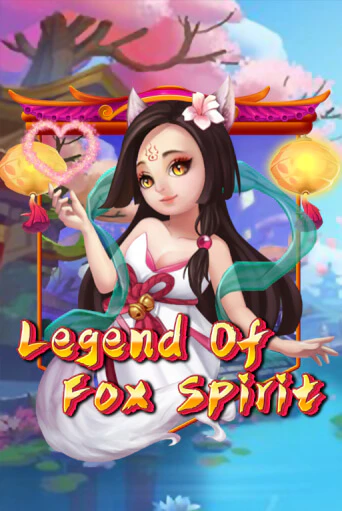 Legend of Fox Spirit играть на фантики | Pin-Up бесплатно