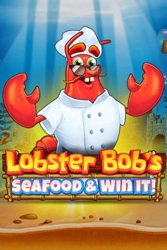 Lobster Bob's Sea Food and Win It играть на фантики | Pin-Up бесплатно