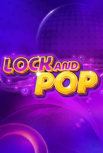 Lock and Pop играть на фантики | Pin-Up бесплатно