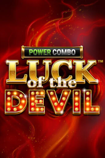 Luck of the Devil: POWER COMBO™ играть на фантики | Pin-Up бесплатно