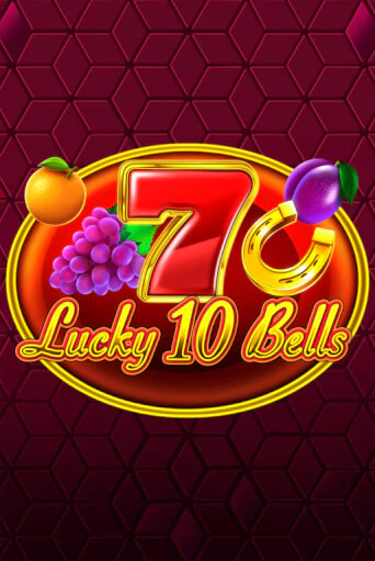 Lucky 10 Bells играть на фантики | Pin-Up бесплатно