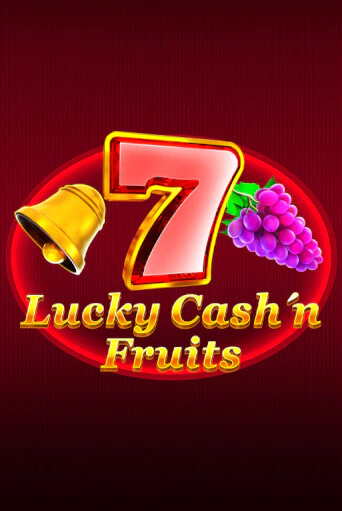 Lucky Cash'n'Fruit играть на фантики | Pin-Up бесплатно