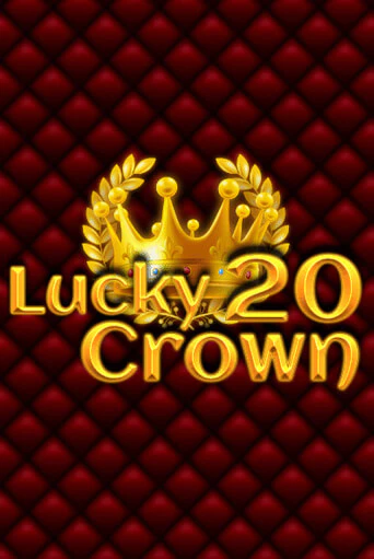 Lucky Crown 20 играть на фантики | Pin-Up бесплатно