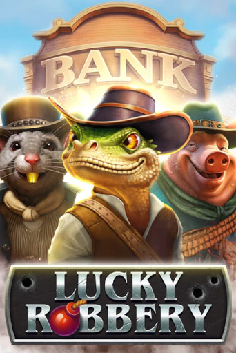 Lucky Robbery играть на фантики | Pin-Up бесплатно