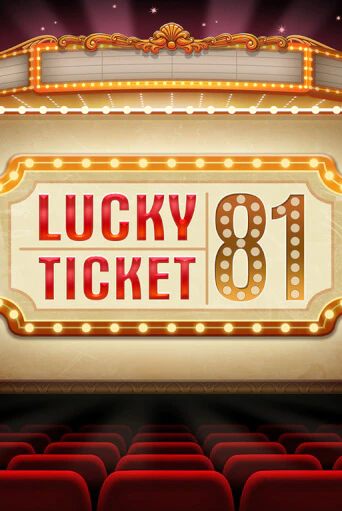 Lucky Ticket 81 играть на фантики | Pin-Up бесплатно