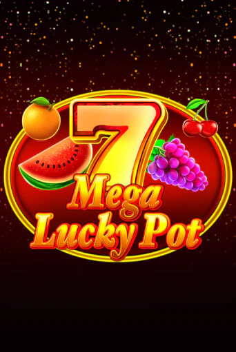 Mega Lucky Pot играть на фантики | Pin-Up бесплатно