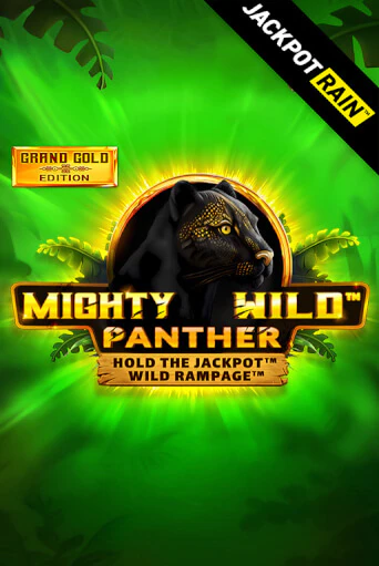 Mighty Wild: Panther Grand Gold Edition JackpotRain играть на фантики | Pin-Up бесплатно