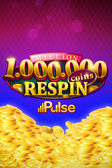 Million Coins Respin играть на фантики | Pin-Up бесплатно