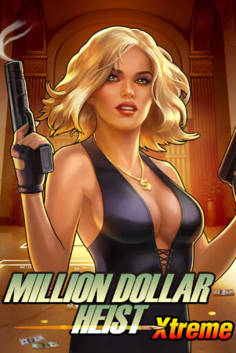 Million Dollar Heist Xtreme играть на фантики | Pin-Up бесплатно