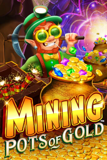 Mining Pots of Gold играть на фантики | Pin-Up бесплатно