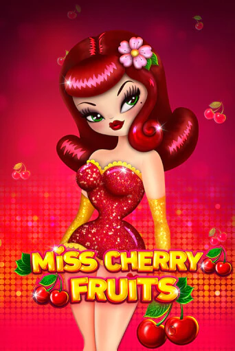 Miss Cherry Fruits играть на фантики | Pin-Up бесплатно