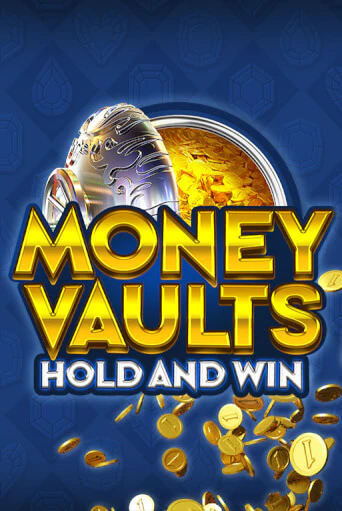 Money Vaults играть на фантики | Pin-Up бесплатно