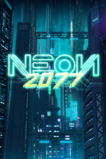 Neon 2077 играть на фантики | Pin-Up бесплатно