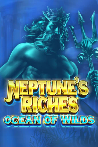 Neptune's Riches: Ocean of Wilds играть на фантики | Pin-Up бесплатно
