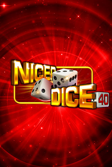 Nicer Dice 40 играть на фантики | Pin-Up бесплатно