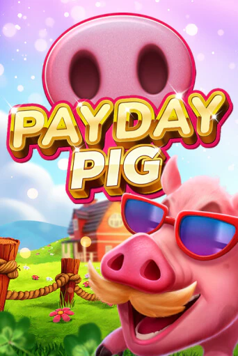 Payday Pig играть на фантики | Pin-Up бесплатно