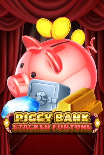 Piggy Bank - Stacked Fortune играть на фантики | Pin-Up бесплатно