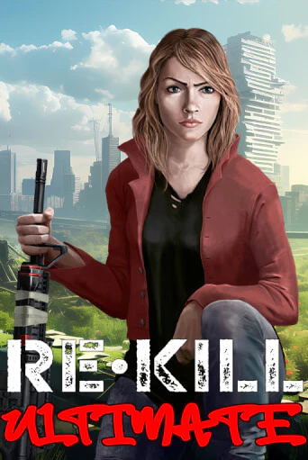 Re-Kill Ultimate играть на фантики | Pin-Up бесплатно