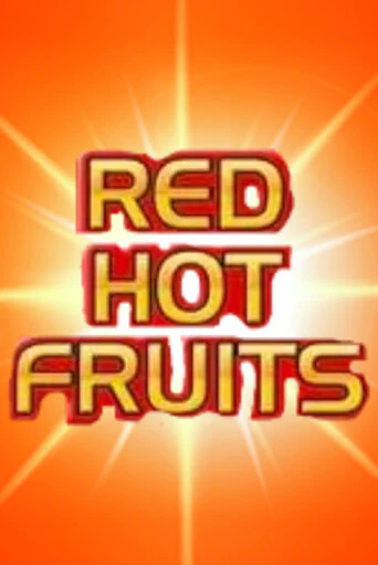 Red Hot Fruits играть на фантики | Pin-Up бесплатно
