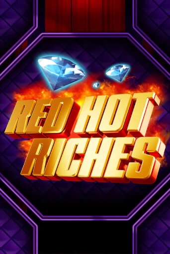 Red Hot Riches играть на фантики | Pin-Up бесплатно