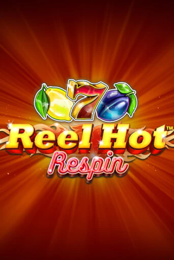 Reel Hot Respin играть на фантики | Pin-Up бесплатно