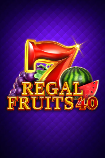 Regal Fruits 40 играть на фантики | Pin-Up бесплатно