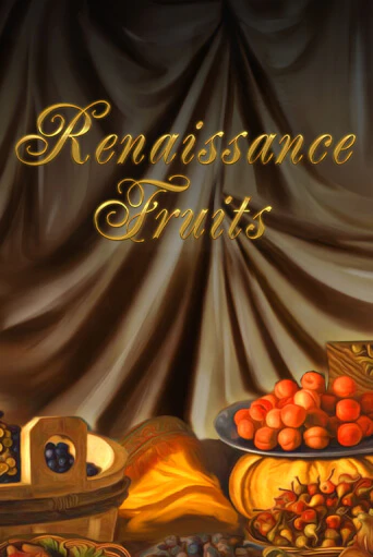 Renaissance Fruits играть на фантики | Pin-Up бесплатно